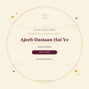 Ajeeb Dastaan Hai Ye song notation PDF cover